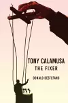 Tony Calamusa - The Fixer cover