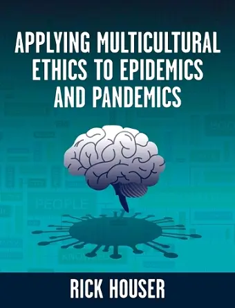 Applying Multicultural Ethics to Epidemics and Pandemics cover