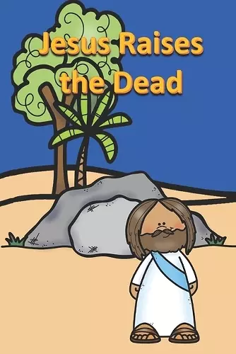Jesus Raises the Dead cover