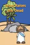 Jesus Raises the Dead cover