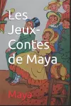 Les Jeux-Contes de Maya cover