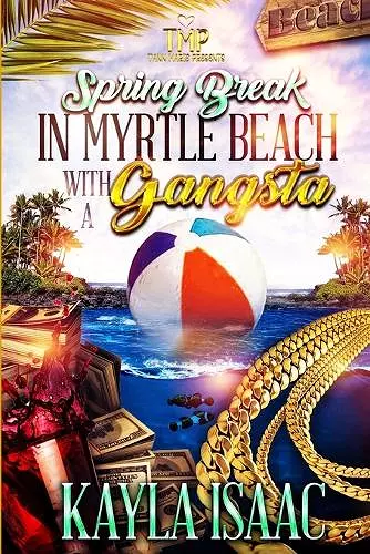 Spring Break in Myrtle Beach with a Gangsta cover