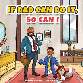 If Dad Can Do It, So Can I cover