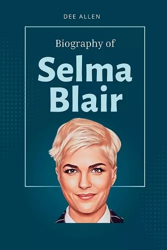 Selma Blair Book cover