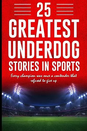 25 Greatest Underdog Stories in Sports cover