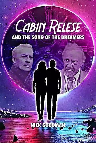 Cabin Relese and the Song of the Dreamers cover