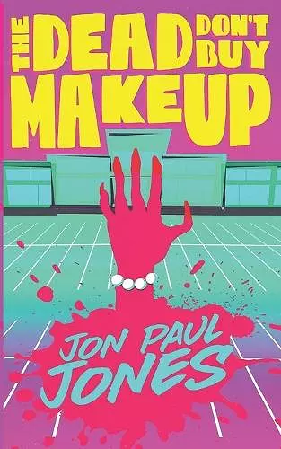 The Dead Don't Buy Makeup cover