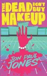 The Dead Don't Buy Makeup cover