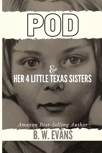 POD & Her 4 Little Texas Sisters cover