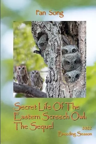 The Sequel Secret Life Of The Eastern Screech Owls cover