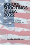 School shootings in USA 2022 cover