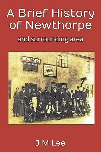 A Brief History of Newthorpe cover