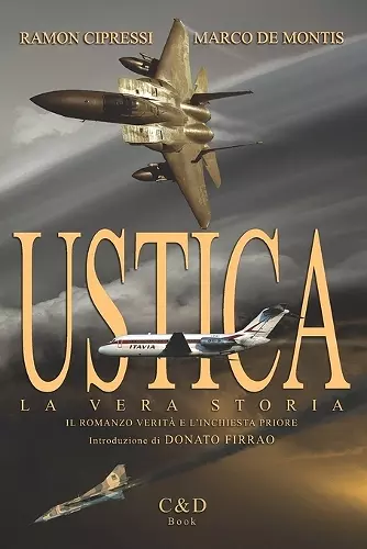 Ustica, La Vera Storia cover