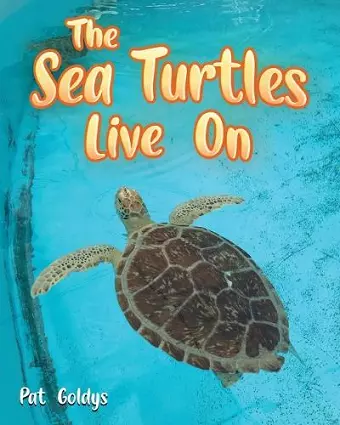 The Sea Turtles Live On cover