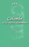 Colombe ou la réalité alternative cover