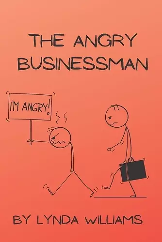 The Angry Businessman Children's Book cover