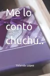 Me lo contó chuchú.. cover