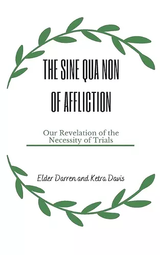 The Sine Qua Non of Affliction cover