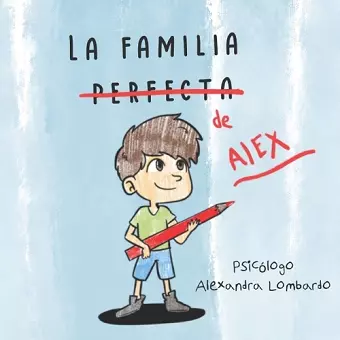 La Familia Perfecta de Alex cover