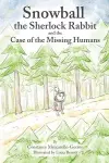 Snowball the Sherlock Rabbit and the Case of the Missing Humans cover