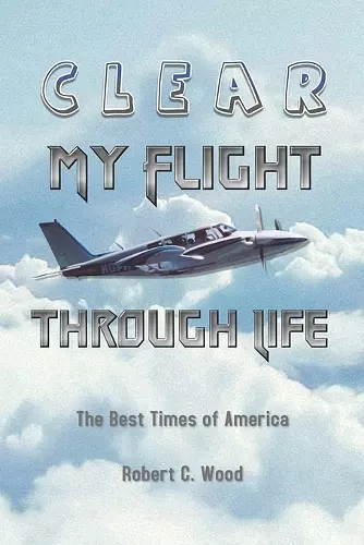 Clear My Flight through Life cover