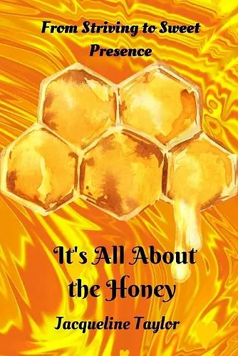 It's All About The Honey cover