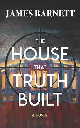 The House That Truth Built cover