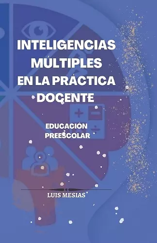 Inteligencias Múltiples En la Practica Docente en Educación Preescolar cover