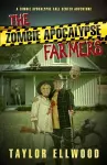 The Zombie Apocalypse Farmers cover