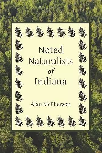 Noted Naturalists of Indiana cover