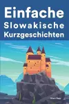 Einfache Slowakisch Kurzgeschichten cover