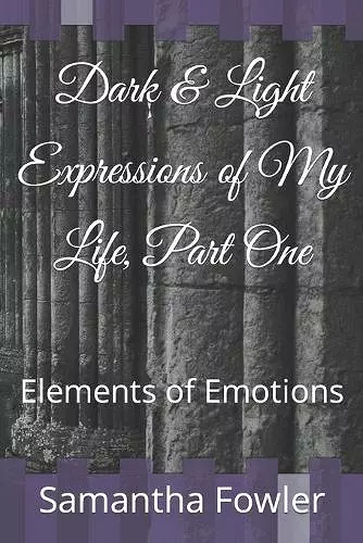 Dark & Light Expressions of My Life, Part One cover