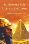 El Hombre Más Rico de Babilonia Edición Deluxe (Ilustrado) cover