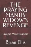 The Praying Mantis Widow's Revenge cover