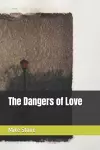 The Dangers of Love cover