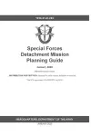 GTA 31-01-003 Special Forces Detachment Mission Planning Guide cover