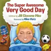 The Super Awesome Very Good Day cover