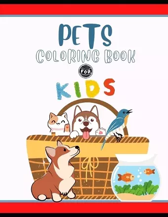 Pets Coloring Book for Kids cover