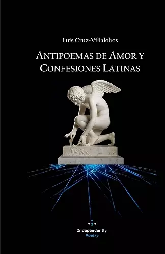 Antipoemas de Amor y Confesiones Latinas cover