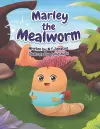 Marley the Mealworm cover