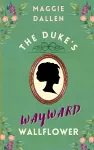 The Duke's Wayward Wallflower cover