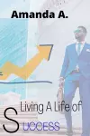 Living a life of success cover