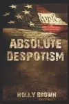 Absolute Despotism cover