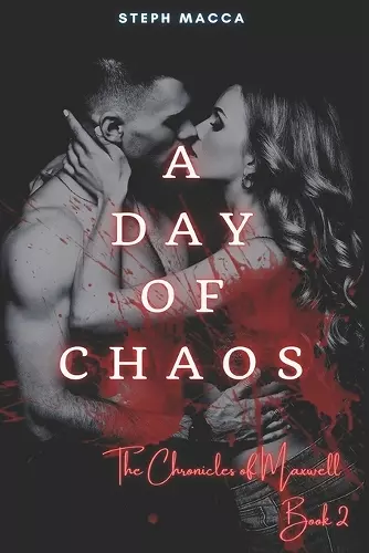 A Day of Chaos (The Chronicles of Maxwell Book 2) cover