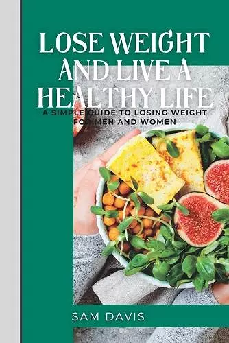 Lose weight and live a healthy life cover