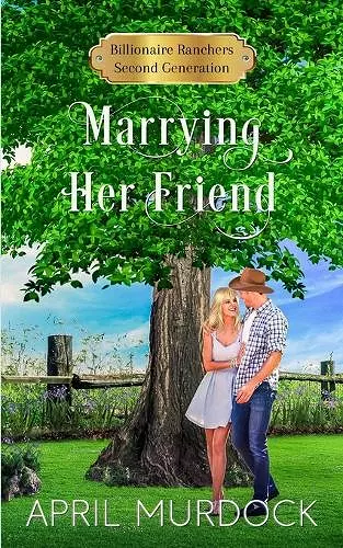 Marrying Her Friend cover