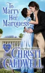 To Marry Her Marquess cover