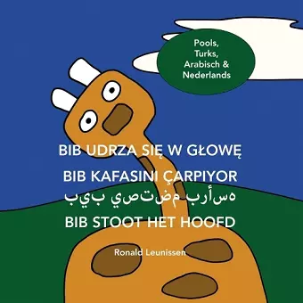 Bib stoot het hoofd - Pools, Turks, Arabisch & Nederlands cover