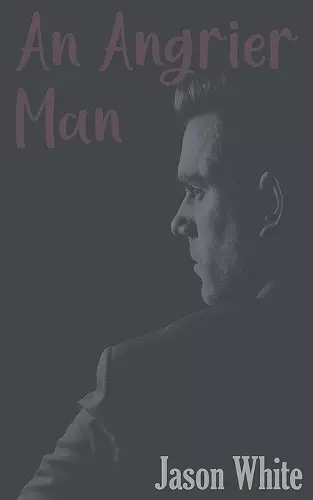 An Angrier Man cover