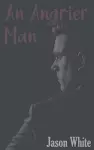 An Angrier Man cover